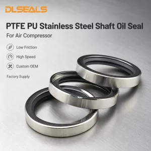 DLSEALS PTFE PU Stainless Steel Shaft Oil Seal Low Friction High Speed Custom OEM For Air Compressor