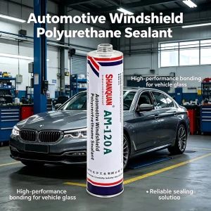 PU Sealant for Vehicle Glass Assembly and Sealing