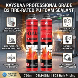 Professional B2 Fire Rated Polyurethane PU Foam Sealant High Performance Window Door Installation Filling Adhesion 30 60